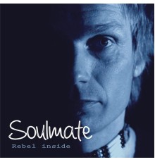 Soulmate - Rebel Inside