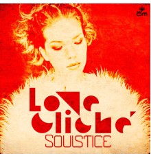 Soulstice - Love Cliché