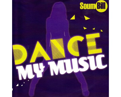 Soum Bill - Dance My music