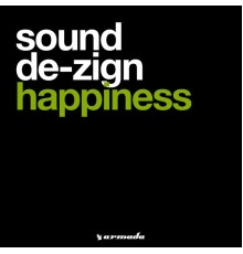 Sound De-zign - Happiness