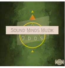 Sound Minds Muzik - Odds