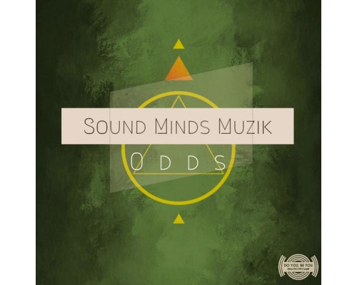 Sound Minds Muzik - Odds