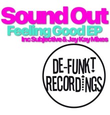 Sound Out - Feeling Good EP