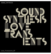 Sound Synthesis - Love Transients