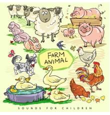 Sound Therapy Masters, Sound Effects Zone, nieznany, Marco Rinaldo - Farm Animal Sounds for Children: Famous Sound Effects of Cow, Horse, Dog, Pig, Sheep, Chicken