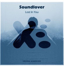 Soundlover - Lost In You