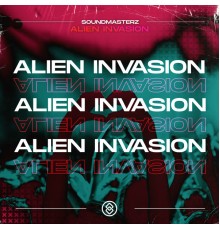 Soundmasterz - Alien Invasion