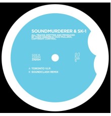 Soundmurderer & SK-1 - Toronto V.I.P.