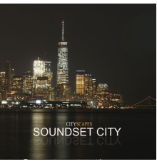 Soundset City - Cityscapes