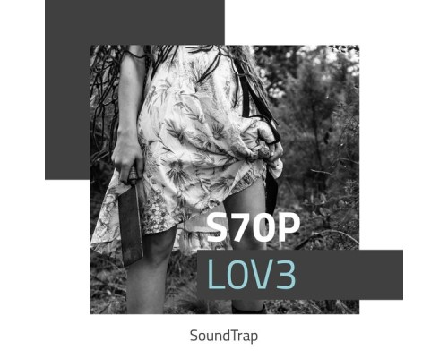 Soundtrap - S70P L0V3