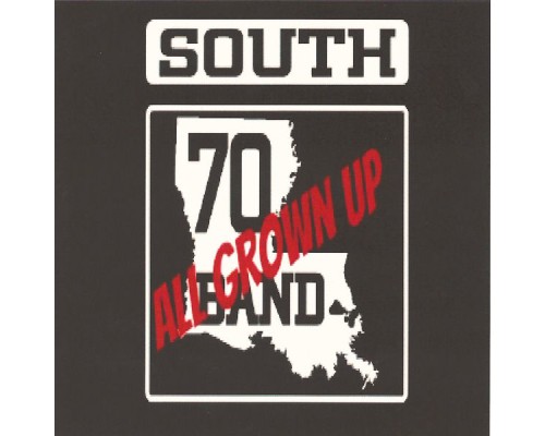 South 70 - All Grown Up