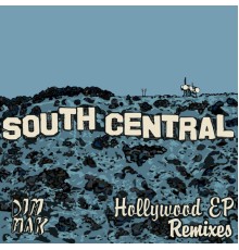 South Central - Hollywood EP (Remixes)