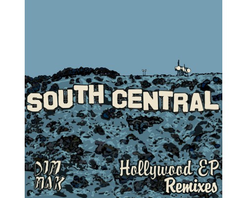 South Central - Hollywood EP (Remixes)