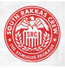 South Rakkas Crew - Stimulus Package