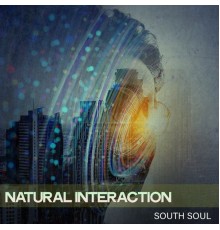 South Soul - Natural Interaction