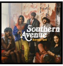 Southern Avenue - Keep On