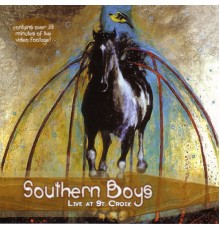 Southern Boys - Live At St. Croix