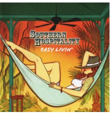 Southern Hospitality - Easy Livin'