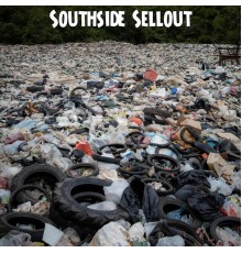 Southside Sellout - Trash