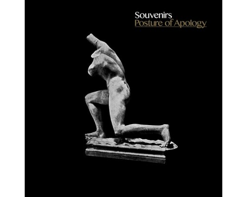 Souvenirs - Posture of Apology