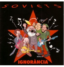 Soviets - Ignorància