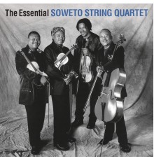 Soweto String Quartet - The Essential