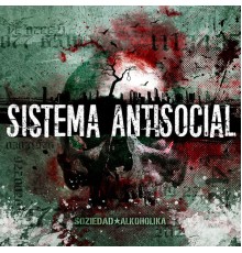 Soziedad Alkoholika - Sistema Antisocial