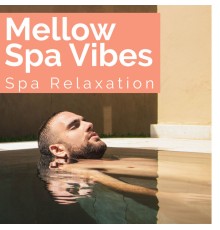 Spa Relaxation - Mellow Spa Vibes