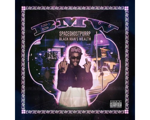 SpaceGhostPurrp - B.M.W (Black Man's Wealth)