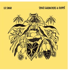Space Galvachers, Olivyé - Lo Swar