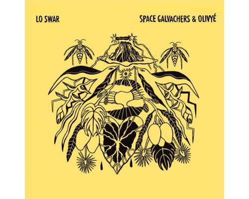 Space Galvachers, Olivyé - Lo Swar