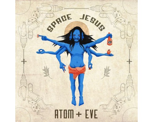 Space Jesus - Atom + Eve