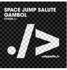 Space Jump Salute - Gambol