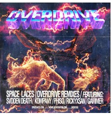 Space Laces - Overdrive Remixes