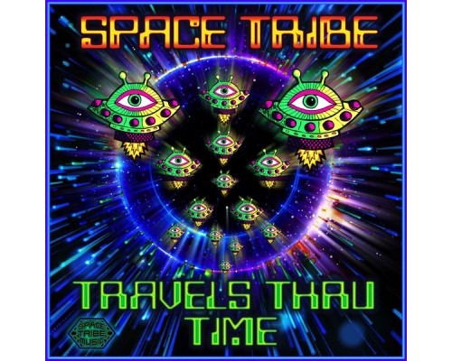 Space Tribe - Travels Thru Time