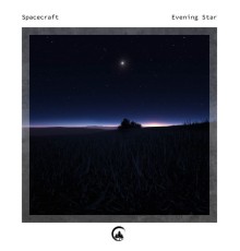 Spacecraft - Evening Star