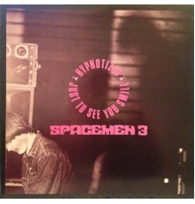 Spacemen 3 - Hypnotized