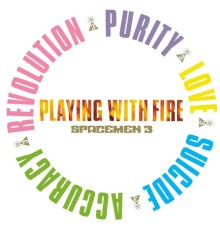 Spacemen 3 - Playing With Fire