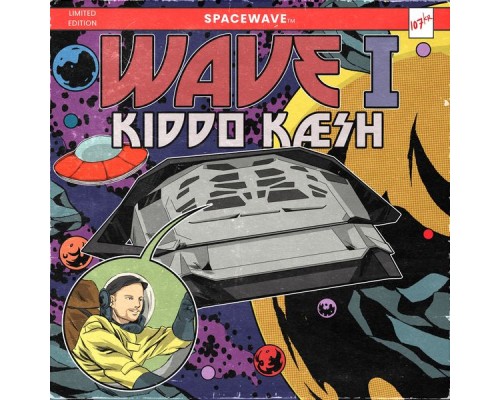 Spacewave - WAVE I: KIDDO KÆSH