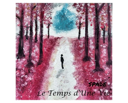 Spade - Le Temps D'une Vie