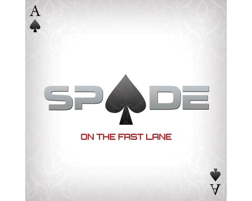 Spade - On the Fast Lane