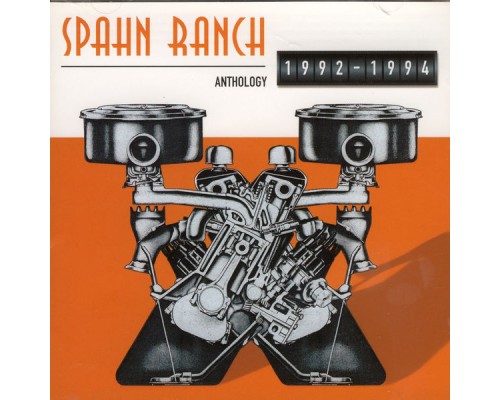 Spahn Ranch - Anthology 1992-1994