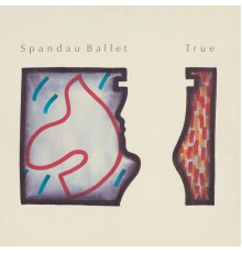 Spandau Ballet - True  (2003 Remaster)