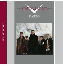 Spandau Ballet - Diamond  (Special Edition)