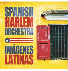 Spanish Harlem Orchestra - Imágenes Latinas