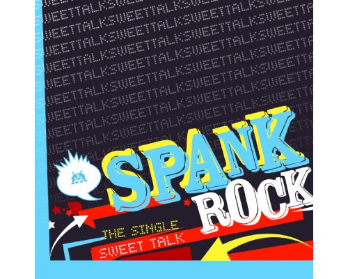 Spank Rock - Sweet Talk