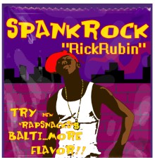 Spank Rock - Rick Rubin