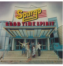 Spargo - Good Time Spirit (Remastered)