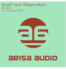 Spark7 feat. Ridgewalkers - So Alive