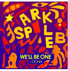 Sparkle B - We'll Be One